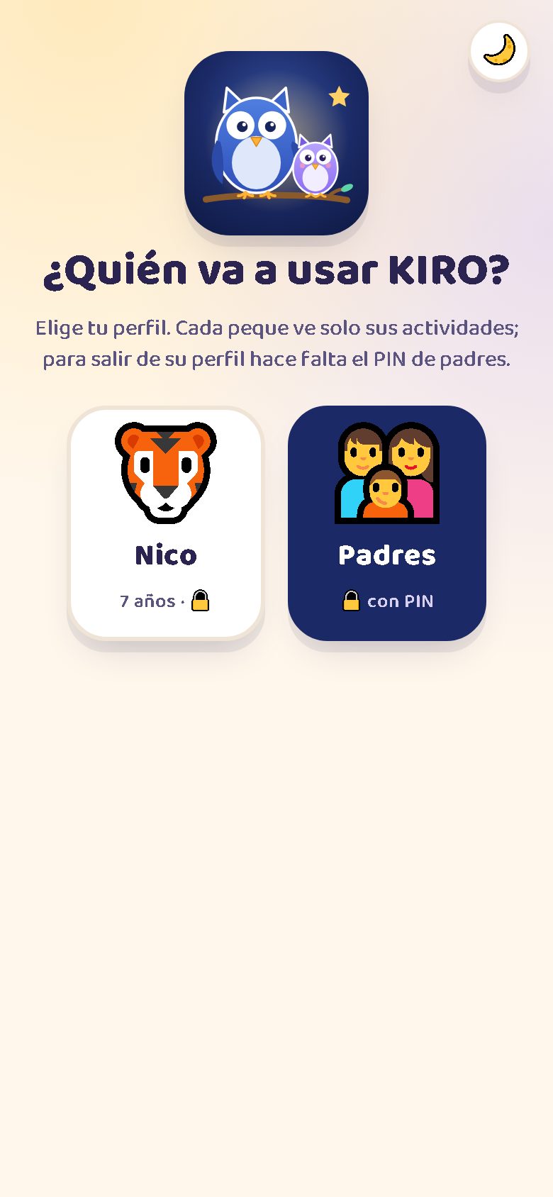 ¿Quién va a usar KIRO? Cada peque tiene su perfil y los padres entran con PIN